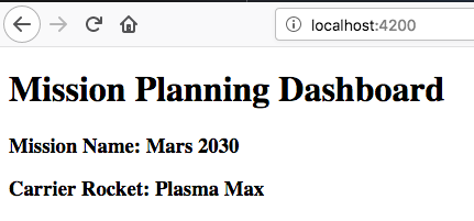 Screen shot of browser showing address localhost:4200, which has a title of Mission Planning Dashboard, a Mission Name, and a Carrier Rocket.