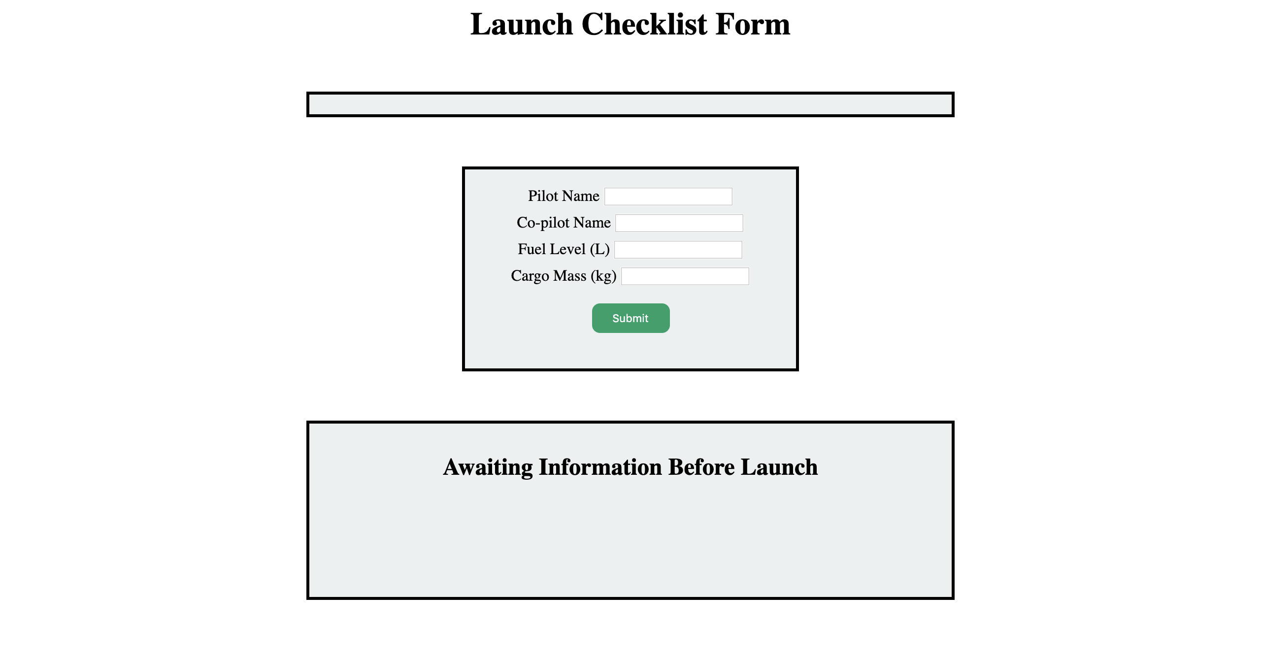 Image showing the form and the box stating that more information is needed before launch.
