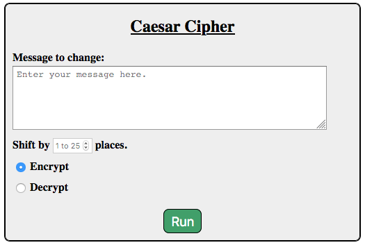 A Caesar Cipher form, with inputs for the original message, the amount to shift, and whether to encrypt or decrypt the text.