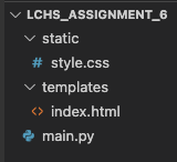 Starting file tree showing static/style.css, templates/index.html, and main.py.